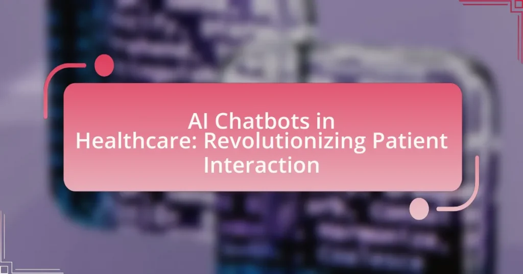 AI Chatbots in Healthcare: Revolutionizing Patient Interaction