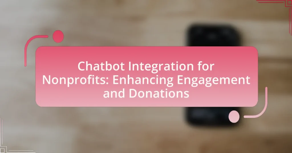 Chatbot Integration for Nonprofits: Enhancing Engagement and Donations