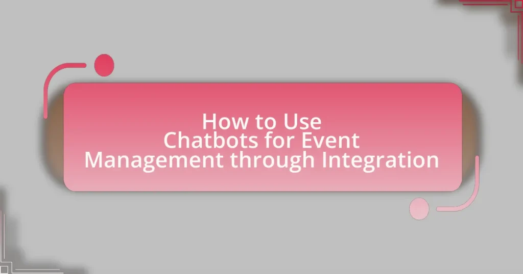 How to Use Chatbots for Event Management through Integration