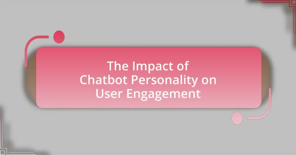 The Impact of Chatbot Personality on User Engagement
