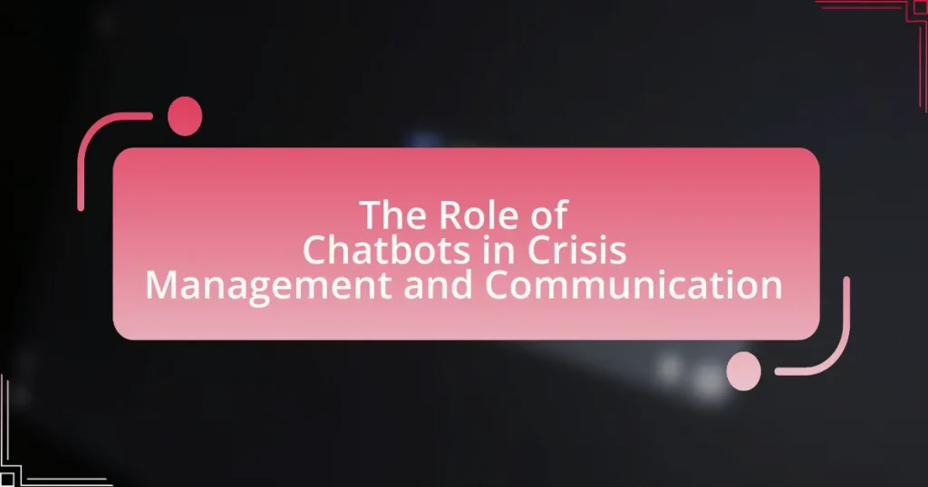 The Role of Chatbots in Crisis Management and Communication
